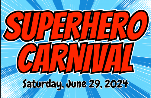 Superhero Carnival June 29th noon to three p.m.